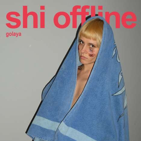 Shi Offline: Golaya, LP