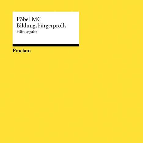 Pöbel MC: Bildungsbürgerprolls, 2 LPs