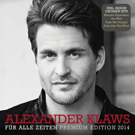 Alexander Klaws: Für alle Zeiten (Premium Edition 2014), CD