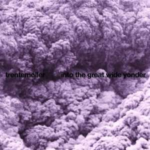 Trentemøller: Into The Great Wide Yonder, CD