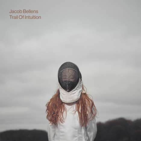 Jacob Bellens: Trail Of Intuition, LP