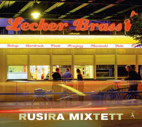 Rusira Mixtett: Lecker Brass, CD