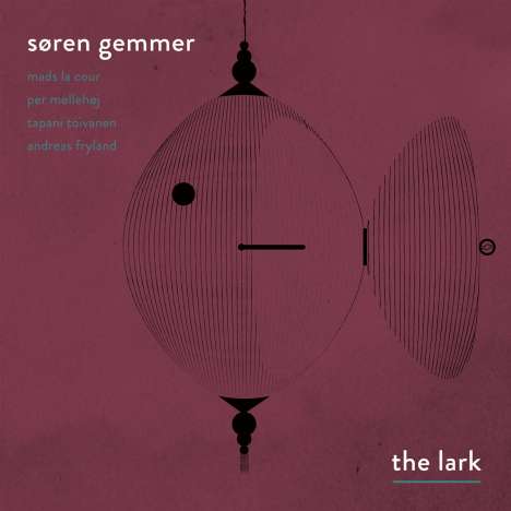 Søren Gemmer (geb. 1984): The Lark, CD