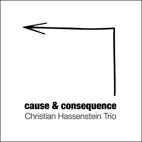 Christian Hassenstein: Cause &amp; Consequence, CD