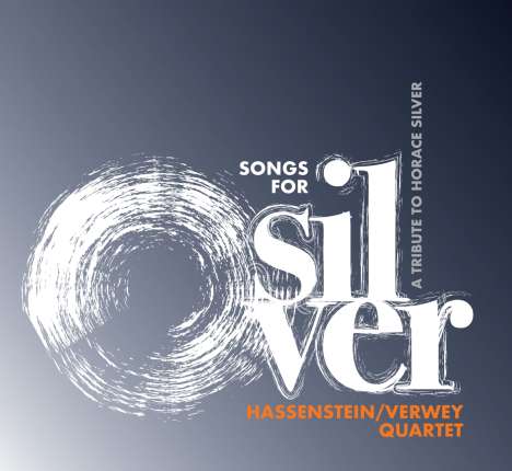 Christian Hassenstein: Songs for Silver w/Jan Vervey Quartet, CD
