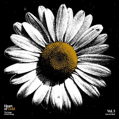 "Heart of Gold: The Songs of Neil Young, Vol. 3, Into the Black." Illustration einer weißen Blume mit gelbem Mittelteil.