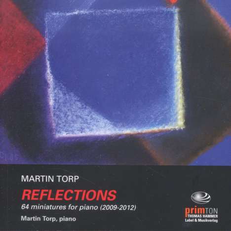 Martin Torp (geb. 1957): Reflections, CD