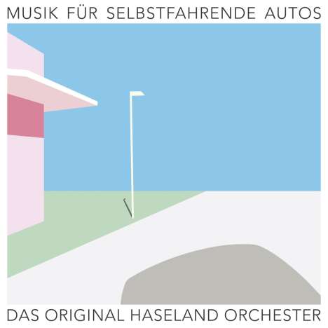 Das Original Haseland Orchester: Musik für selbstfahrende Autos, LP