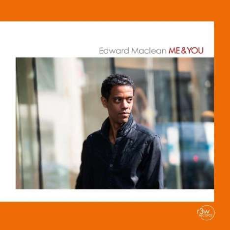 Edward MacLean (geb. 1974): Me &amp; You, CD