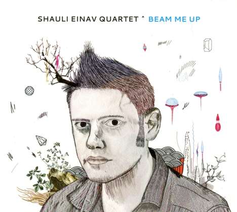 Shauli Einav (geb. 1982): Beam Me Up, CD