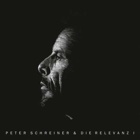 Peter Schreiner &amp; Die Relevanz: Peter Schreiner &amp; Die Relevanz I, CD
