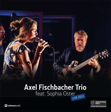 Axel Fischbacher (geb. 1956): Axel Fischbacher Trio feat. Sophia Oster (180g), LP
