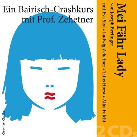 Eva Sixt: Mei Fähr Lady, 2 CDs