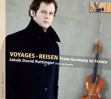 Jakob David Rattinger - Voyages/Reisen, CD