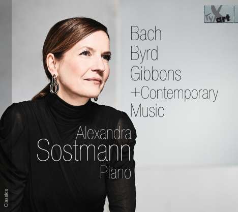 Alexandra Sostmann - Bach, Byrd, Gibbons + Contemporary Music, CD