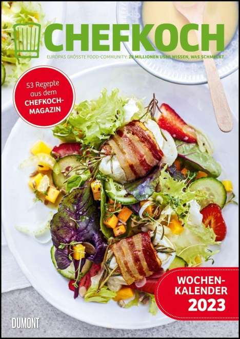 Chefkoch Wochenkalender 2023 - Küchen-Kalender mit 53 Rezept, Kalender