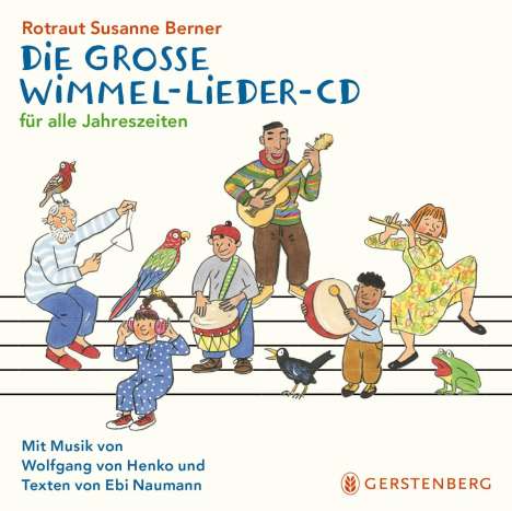 Rotraut Susanne Berner: Die große Wimmel-Lieder CD, CD