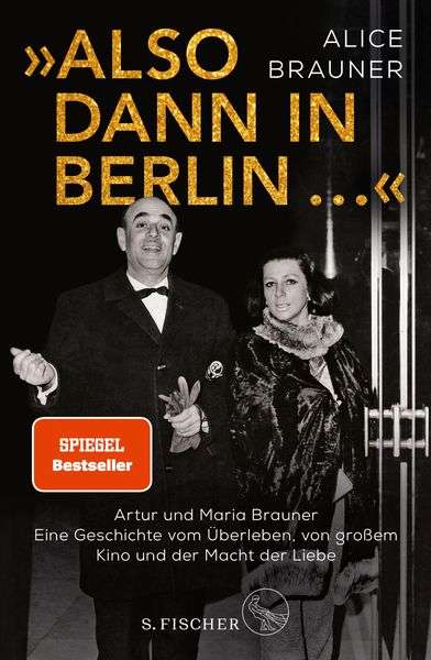 Alice Brauner: »Also dann in Berlin ...« (Mängelexemplar*), Buch