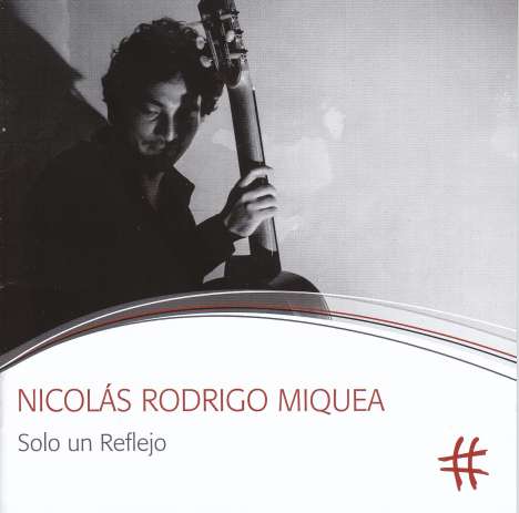 Nicolas Rodrigo Miquea - Solo un Reflejo, CD