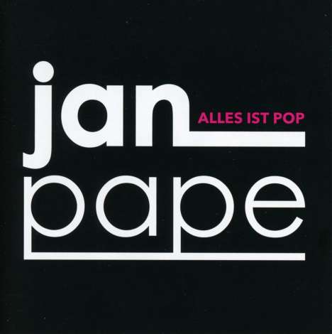 Jan Pape: Alles ist Pop, CD