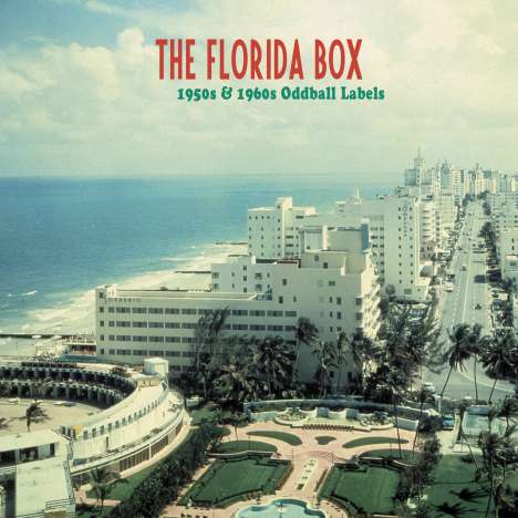 The Florida Box: 1950s &amp; 1960s Oddball Labels, 8 CDs