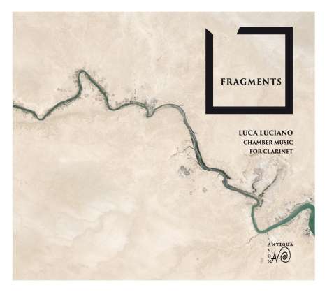 Luca Luciano (geb. 1975): Kammermusik für Klarinette "Fragments", CD