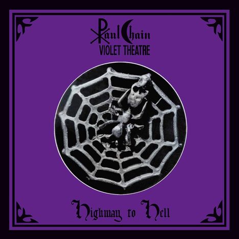 Paul Chain Violet Theatre: Highway To Hell (Purple Vinyl) (+Poster), LP