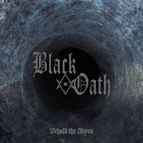Black Oath: Behold The Abyss, CD