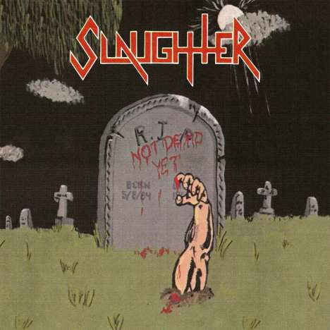 Slaughter: Not Dead Yet (Red Vinyl), LP