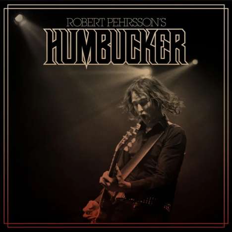 Robert Pehrsson: Robert Pehrsson's Humbucker (10th Anniversary Edition) (Brown Vinyl), LP
