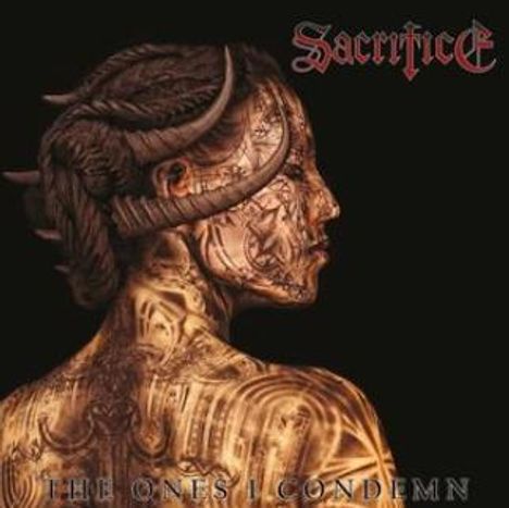 Text: "Sacrifice" oben, "The Ones I Condemn" unten. 

Illustration: Person mit komplexen Mustern auf Haut und Frisur, seitlich.