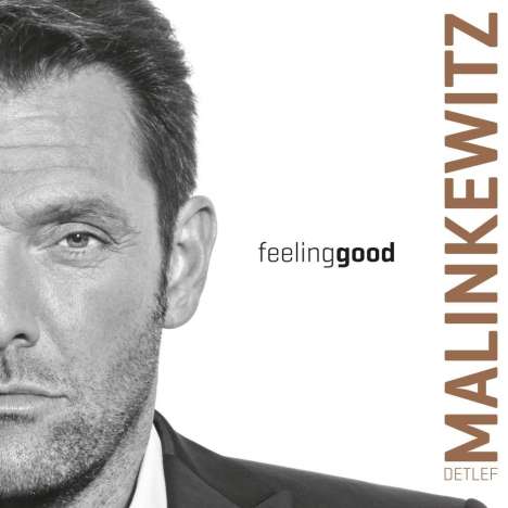 Detlef Malinkewitz: Feeling Good, CD