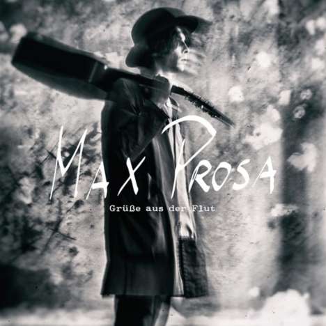 Max Prosa: Grüße aus der Flut, CD