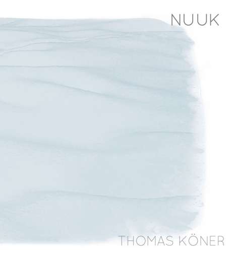 Thomas Köner: Nuuk, CD