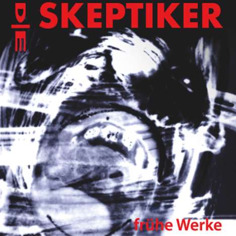 Die Skeptiker: Frühe Werke (Black/Red Vinyl), 2 LPs