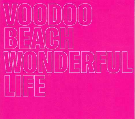 Voodoo Beach: Wonderful Life, CD