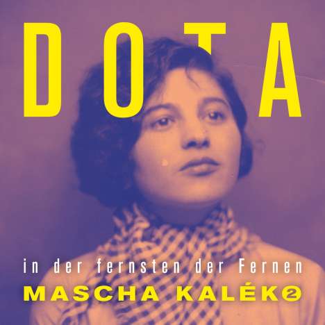Dota: In der fernsten der Fernen - Gedichte von Mascha Kaléko, 2 CDs