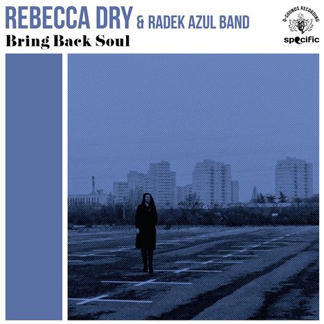Rebecca Dry: Bring Back Soul, LP