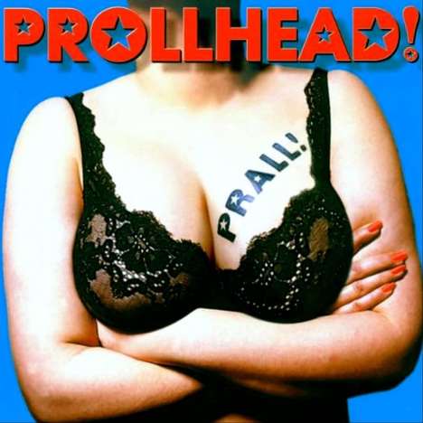 Prollhead: Prall, LP