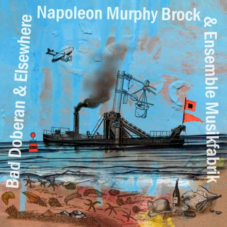 Napoleon Murphy Brock &amp; Ensemble Musikfabrik: Bad Doberan &amp; Elsewhere: The Music Of Frank Zappa, CD
