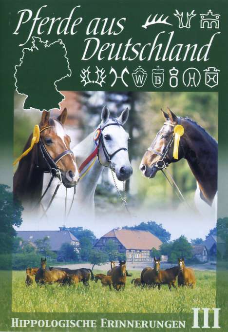 Pferde aus Deutschland - Hippologische Erinnerungen III, DVD