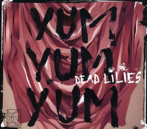 Yum Yum Yum: Dead Lilies, CD