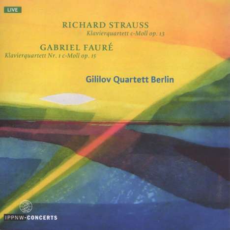 Gililov Quartett Berlin - Richard Strauss / Gabriel Faure, CD