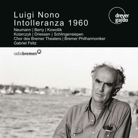 Luigi Nono (1924-1990): Intolleranza 1960, CD