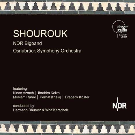 NDR Bigband &amp; Osnabrück Symphony Orchestra: Shourouk (Live), CD