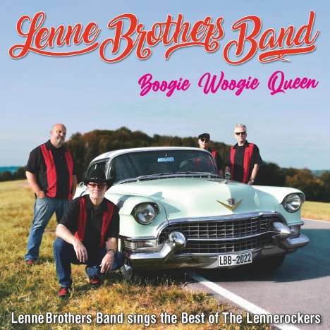 LenneBrothers Band: Boogie Woogie Queen (Best Of The Lennerockers), CD