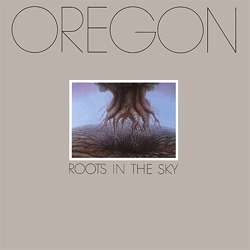 Oregon: Roots In The Sky (180g) (Limited Edition), LP