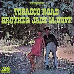 Brother Jack McDuff (1926-2001): Tobacco Road (180g), LP