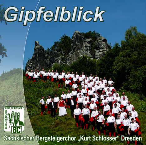 Sächsischer Bergsteigerchor "Kurt Schlosser" Dresden: Gipfelblick, CD