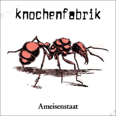 Knochenfabrik: Ameisenstaat (Reissue), LP
